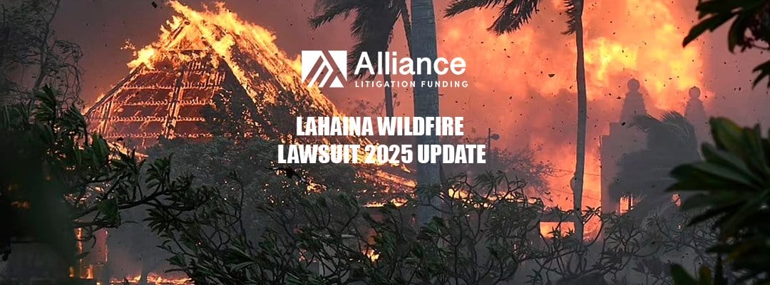 Lahaina Wildfire Lawsuit 2025 update: How Victims Can Claim Compensation and Get Legal Funding